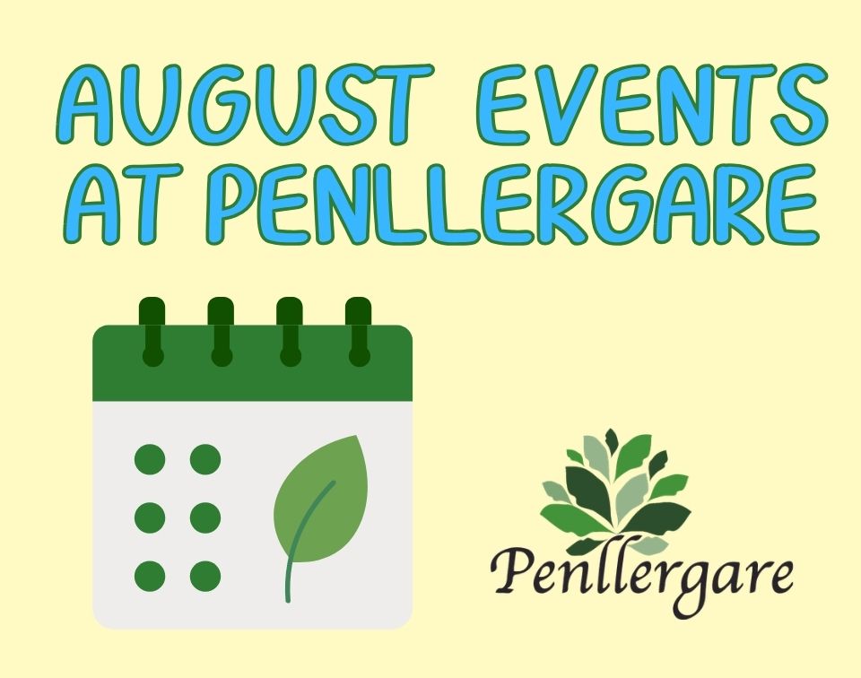 August Events at Penllergare Valley Woods